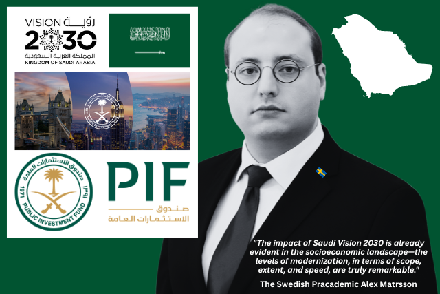 Swedish Pracademic Alex Matrsson Accentuates the Tangible Progress of Saudi Vision 2030
