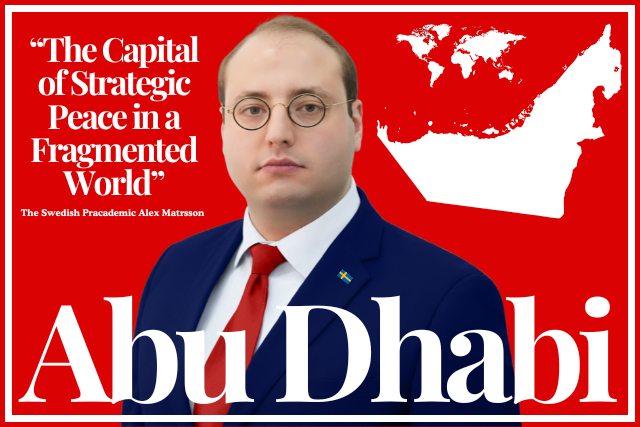 Abu Dhabi: The Capital of Strategic Peace in a Fragmented World